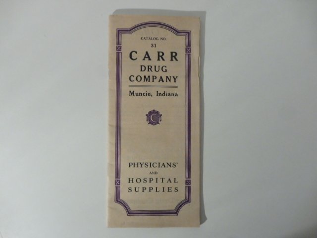 Carr Drug Company. Muncie, Indiana. Physicians' and hospital supplies
