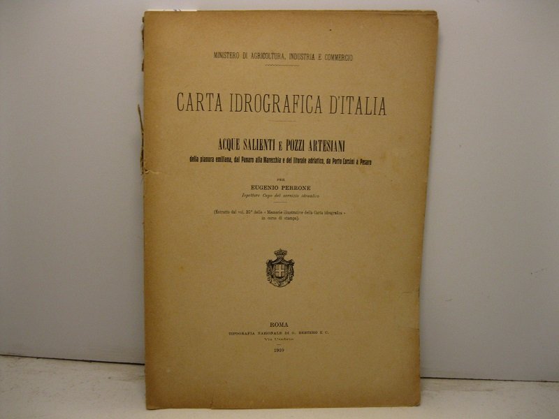 Carta idrografica d'Italia. Acque salienti e pozzi artesiani della pianura …