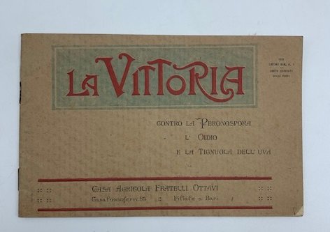 Casa agricola Fratelli Ottavi. La vittoria contro la peronospora, l'oidio …