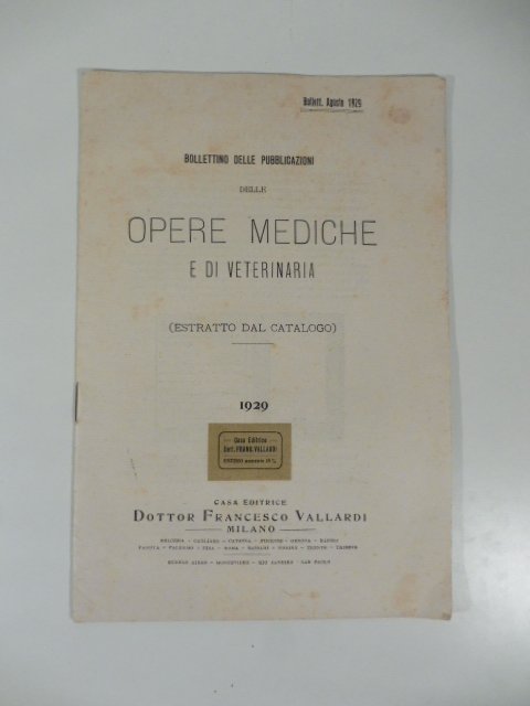 Casa editrice Vallardi. Bollettino delle Pubblicazioni delle Opere mediche e …