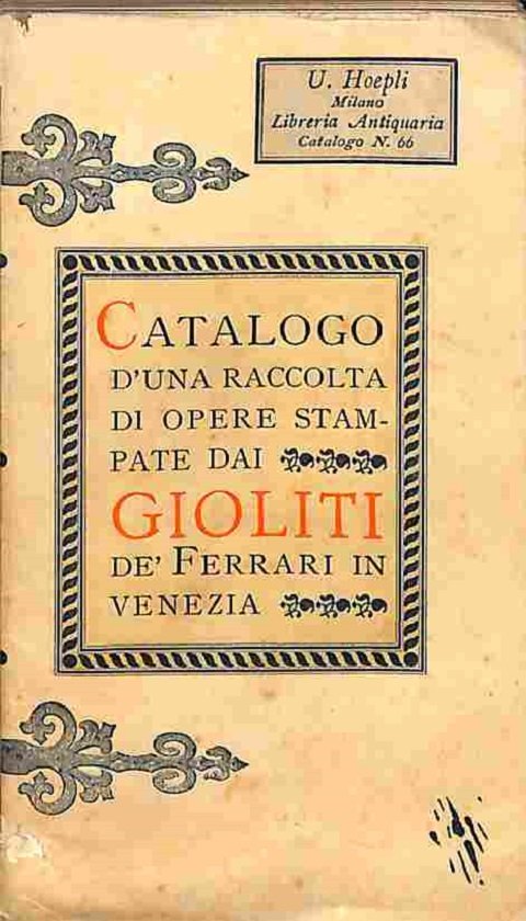 Catalogo d'una raccolta di opere stampate dai Gioliti De' Ferrari …