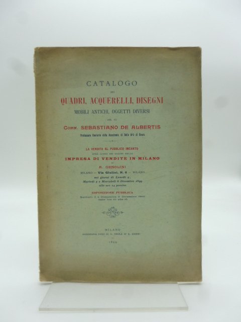 Catalogo dei quadri, acquerelli, disegni, mobili antichi del fu Comm. …
