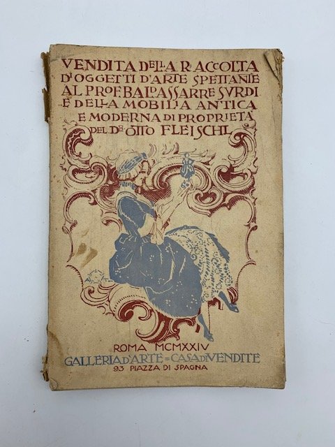 Catalogo della scelta raccolta di oggetti d'arte antichi e moderni …