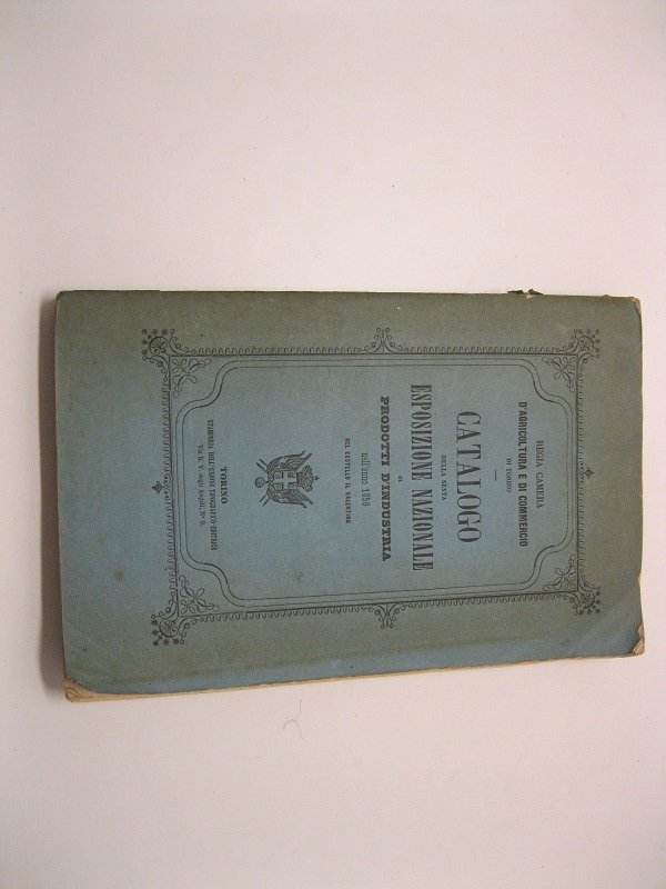 Catalogo della sesta esposizione nazionale di prodotti d'industria nell'anno 1858 …