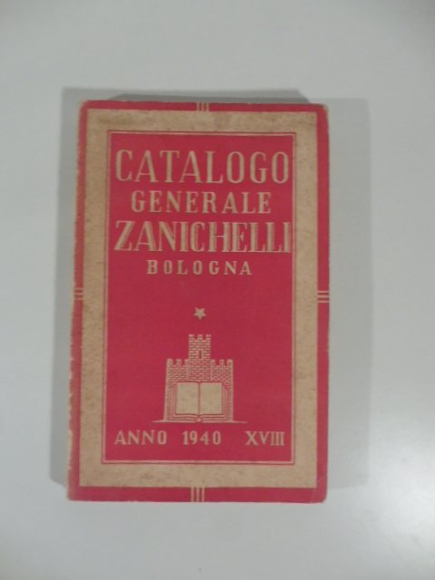 Catalogo generale Zanichelli, Bologna, anno 1940