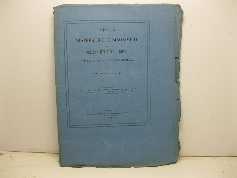 Catalogo sistematico e sinonimico dei molluschi terrestri e fluviatili viventi …