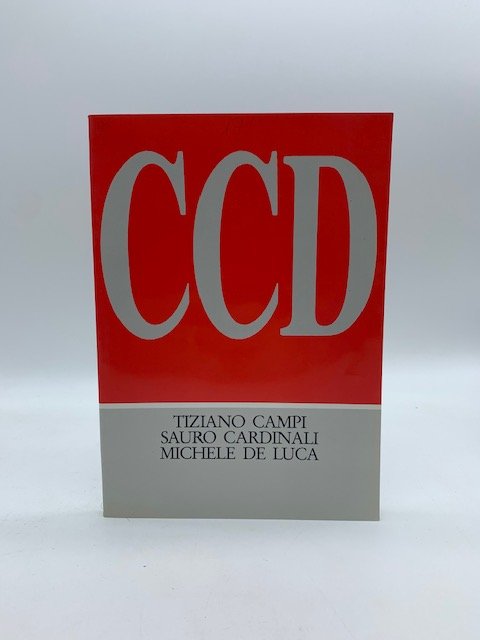 CCD. Tiziano Campi, Sauro Cardinali, Michele De Luca