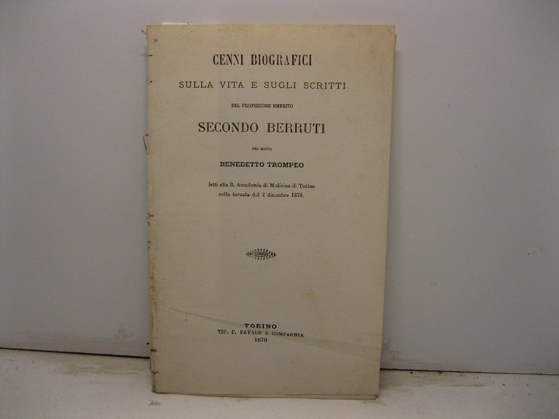 Cenni biografici sulla vita e sugli scritti del professore emerito …