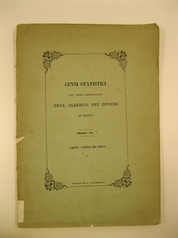 Cenni statistici sull'interna amministrazione dell'albergo de' poveri in Genova formati …
