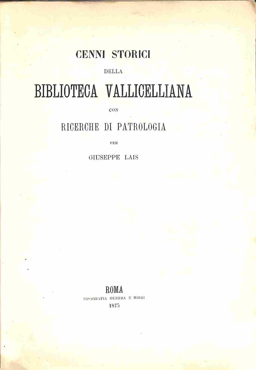 Cenni storici della Biblioteca Vallicelliana con ricerche di patrologia