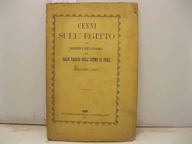Cenni sull'Egitto con descrizione e veduta panoramica del gran taglio …