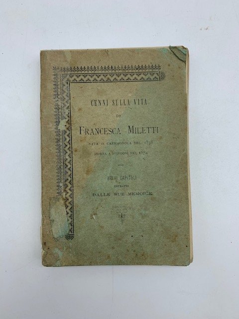 Cenni sulla vita di Francesca Miletti. Brevi capitoli estratti dalle …