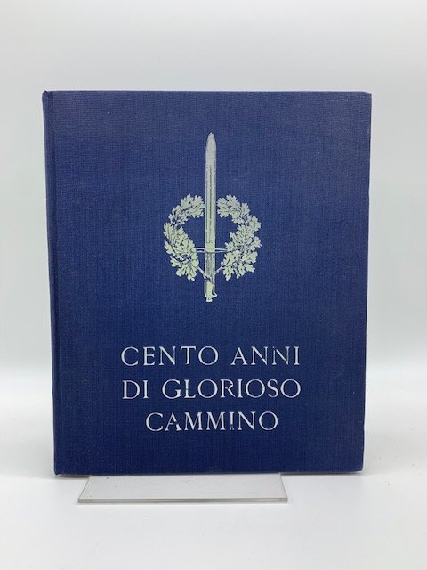 Cento anni di glorioso cammino