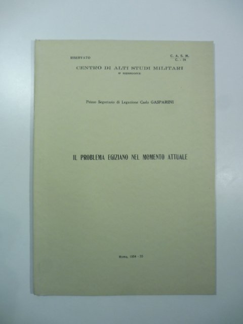 Centro di alti studi militari. Il problema egiziano nel momento …