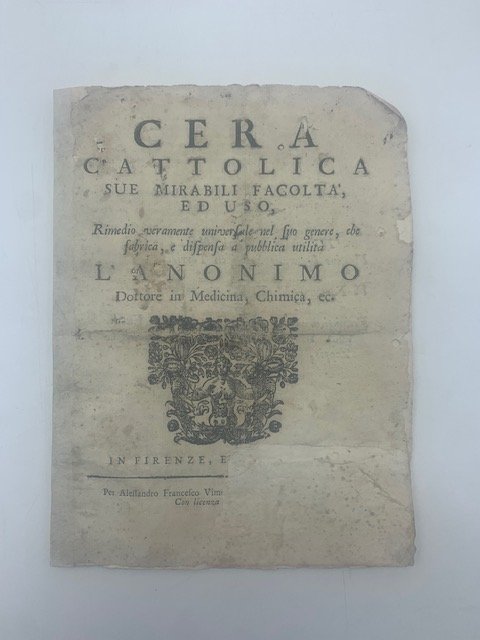 Cera cattolica, sue mirabili facolta' ed uso. Rimedio veramente universale …