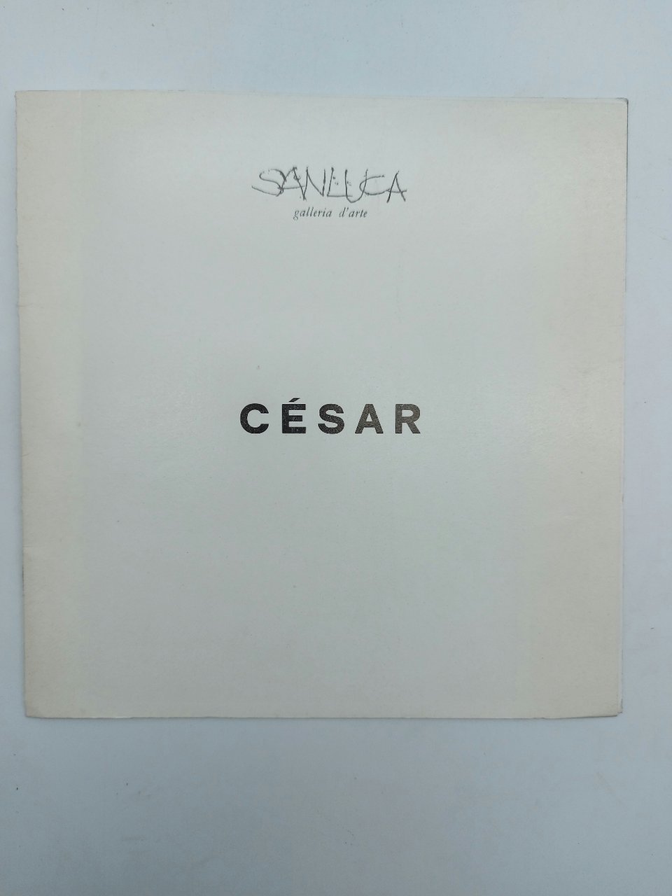 Cesar. Galleria d'arte San Luca, Bologna dal 26 febbraio 1972