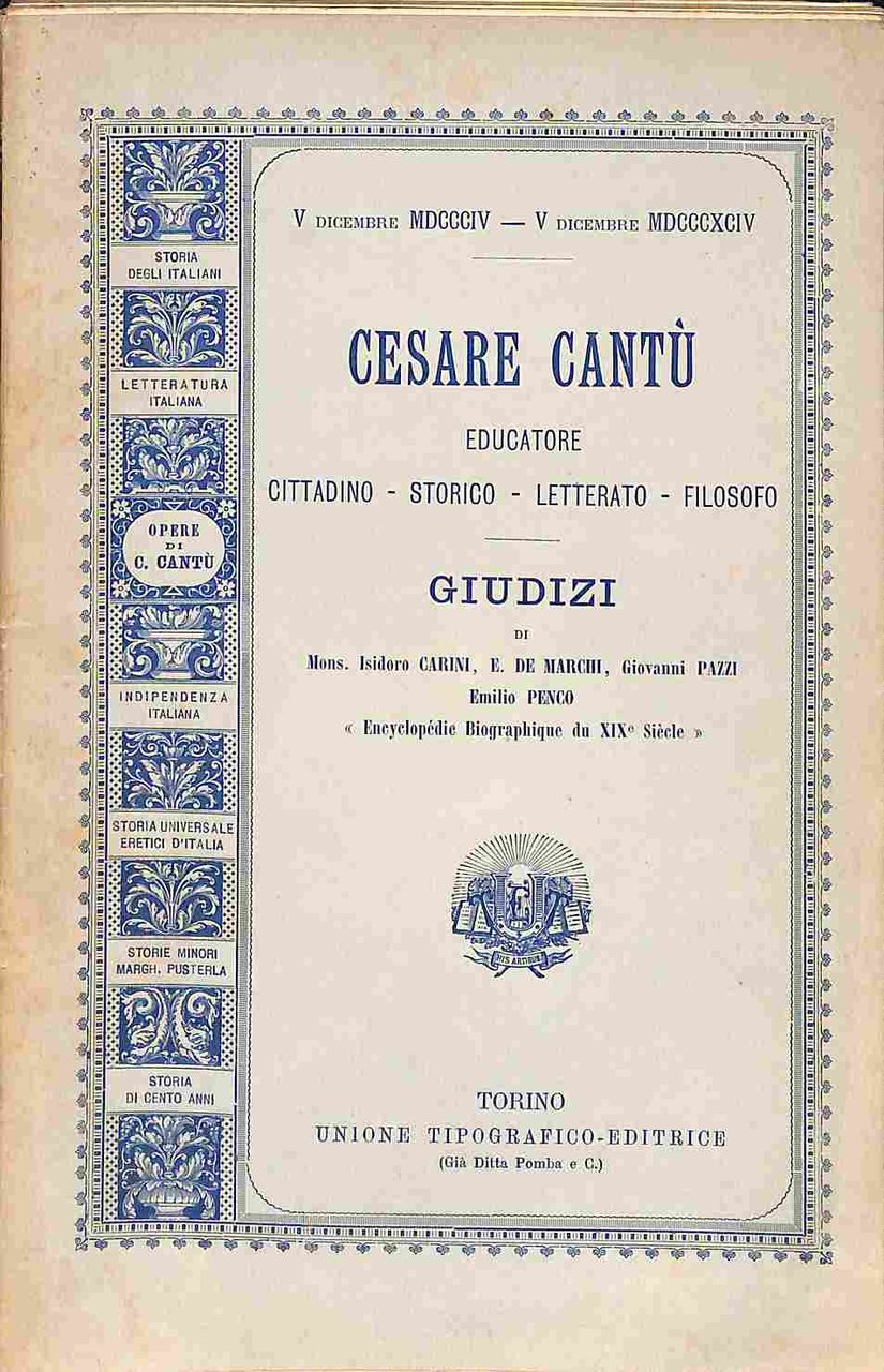 Cesare Cantu' educatore, cittadino, storico, letterato, filosofo. Giudizi
