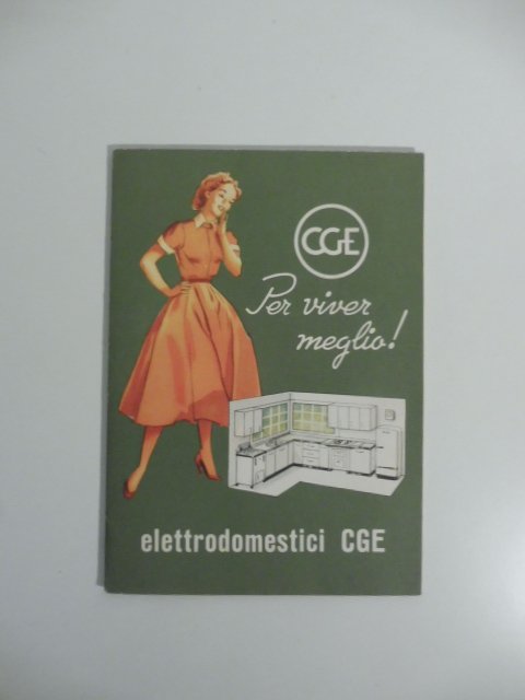 CGE per vivere meglio! Elettrodomestici CGE