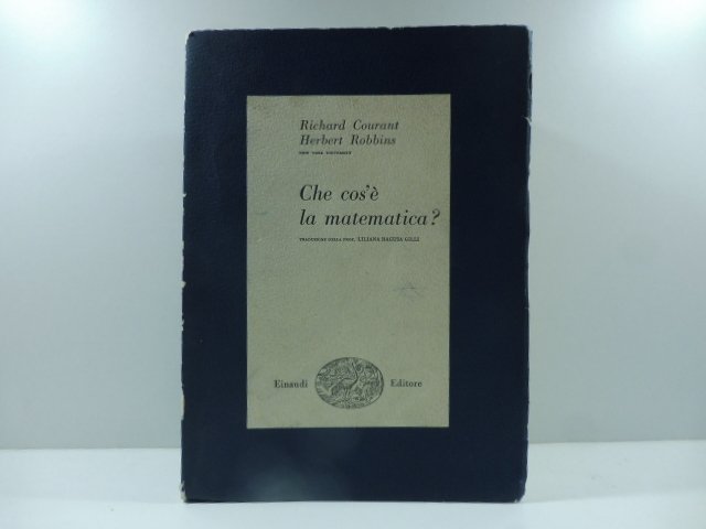 Che cos'e' la matematica? Introduzione elementare ai suoi concetti e …