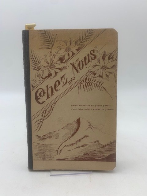 Chez nous. Lectures Valdotaines à l'usage des Ecoles élementaires