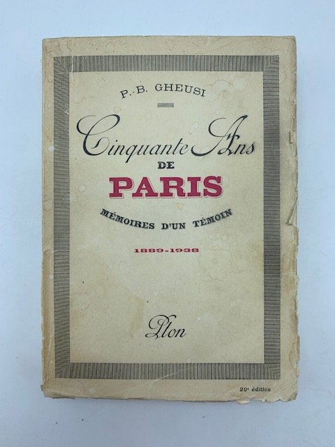 Cinquante Ans de Paris, memorie d'un temoin 1889-1938