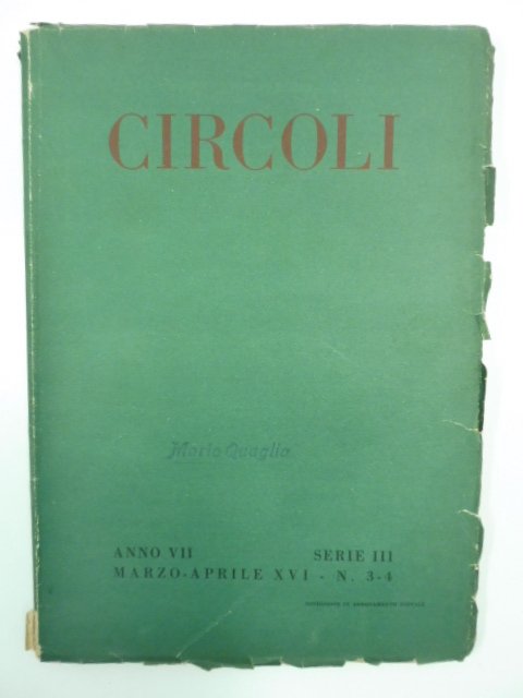 Circoli. Rivista di letteratura, anno VII, serie III, marzo-aprile 1938, …