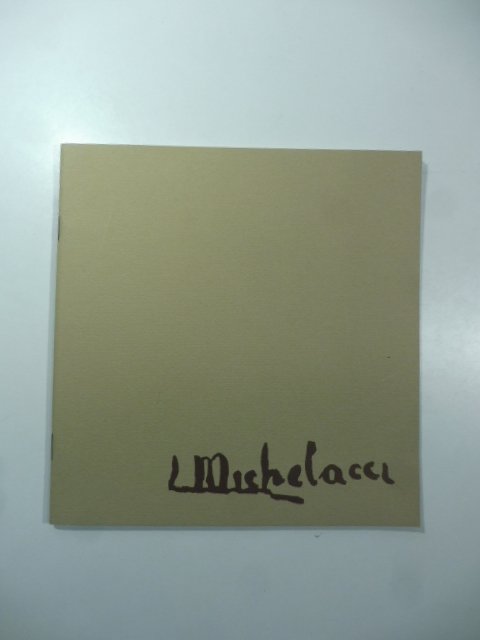 Citta' di Meldola. Mostra antologica del pittore Luigi Michelacci