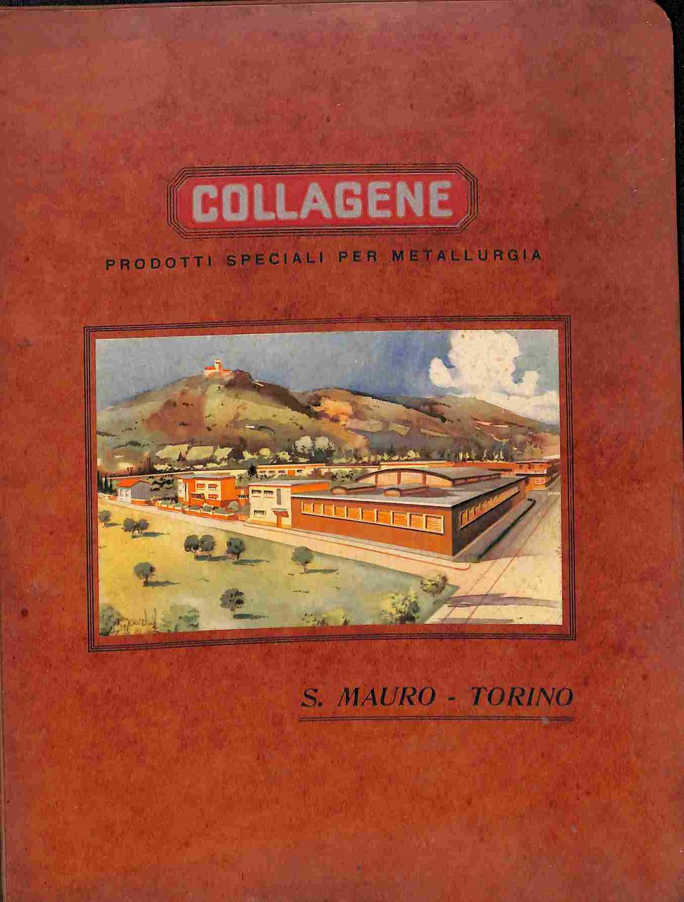 Collagene. S. Mauro, Torino. Prodotti speciali per metallurgia (catalogo commerciale)