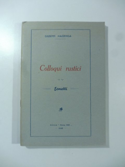 Colloqui rustici. Sonetti