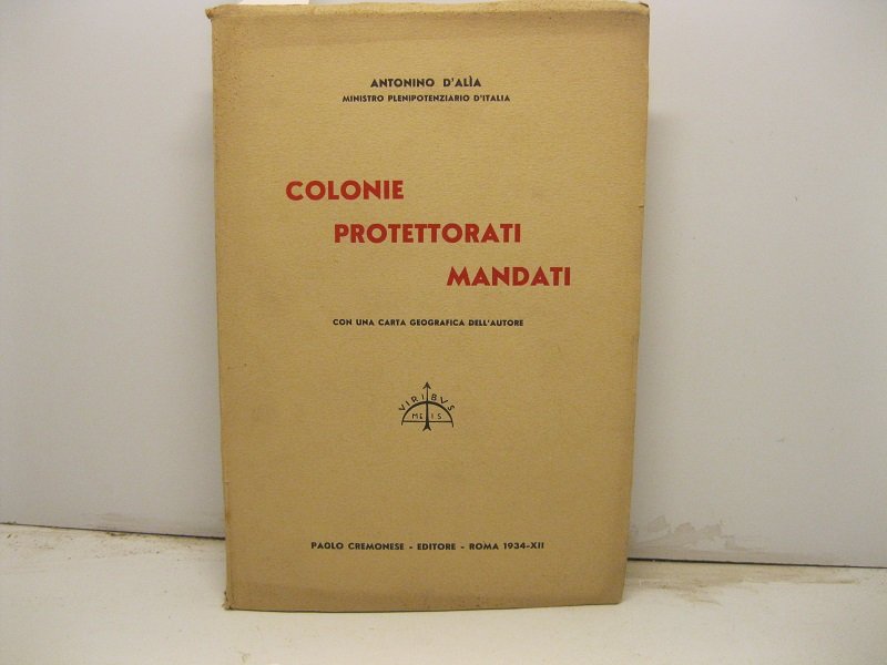 Colonie protettorati mandati con una carta geografica dell'autore