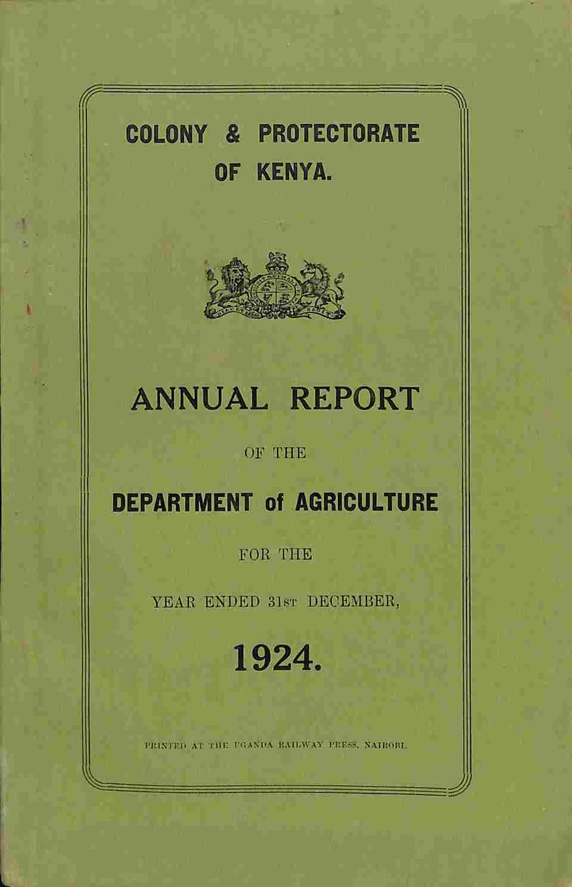 Colony and Protectorate of Kenya. Annual Report of the Department …