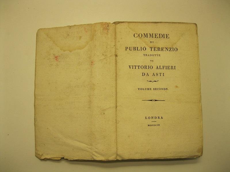 Commedie di Publio Terenzio, tradotte da Vittorio Alfieri da Asti. …