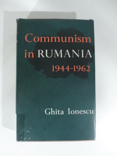 Communism in Rumania 1944-1962