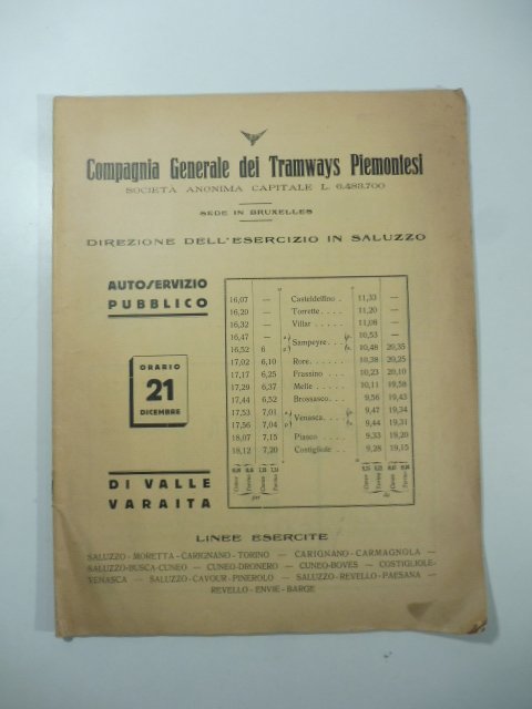 Compagnia Generale dei Tramways piemontesi. Autoservizio pubblico. La Valle Varaita. …