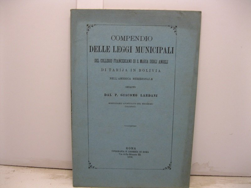 Compendio delle leggi municipali del Collegio Francescano di S. Maria …