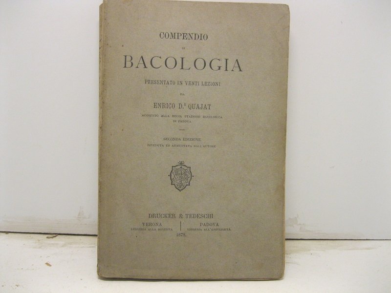 Compendio di bacologia presentato in venti lezioni. Seconda edizione.