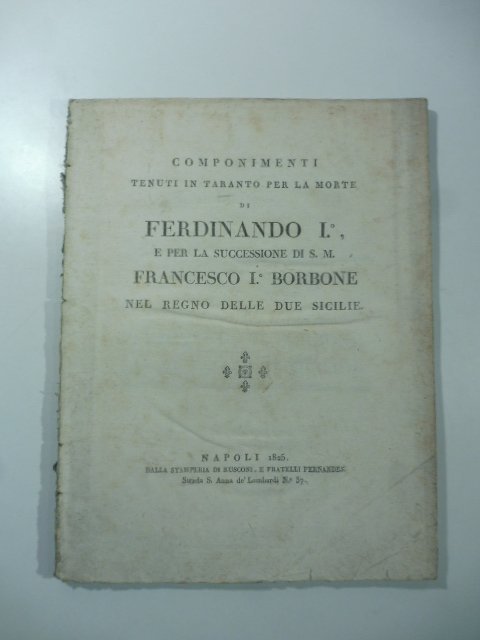 Componimenti tenuti in Taranto per la morte di Ferdinando I …