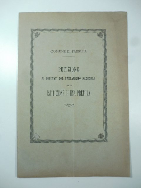 Comune di Fabrizia. Petizione ai Deputati del Parlamento nazionale per …