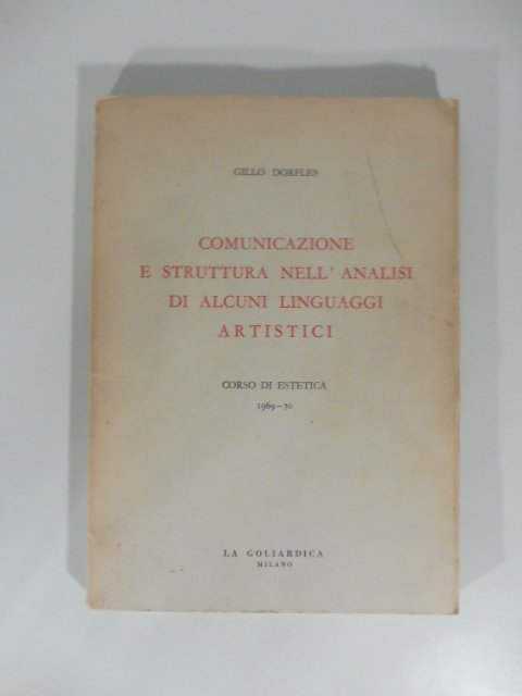 Comunicazione e struttura nell'analisi di alcuni linguaggi artistici. Corso di …