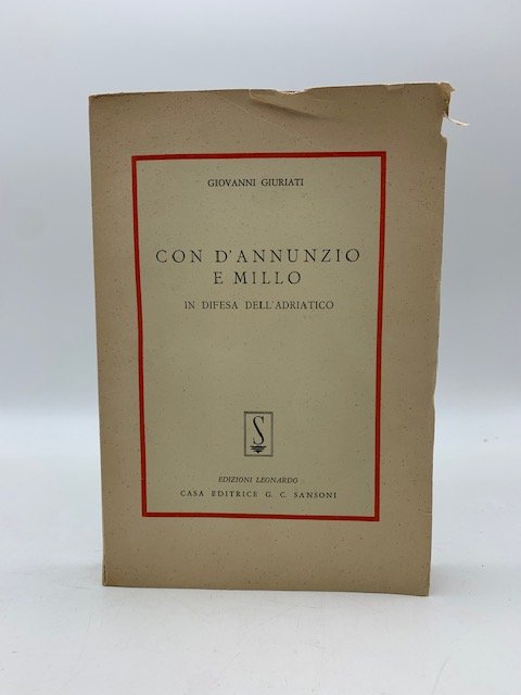 Con D'Annunzio e Millo in difesa dell'Adriatico