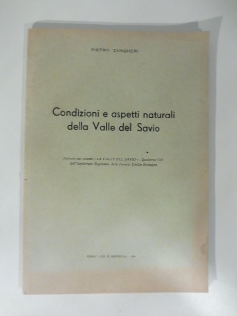 Condizioni e aspetti naturali della Valle del Savio