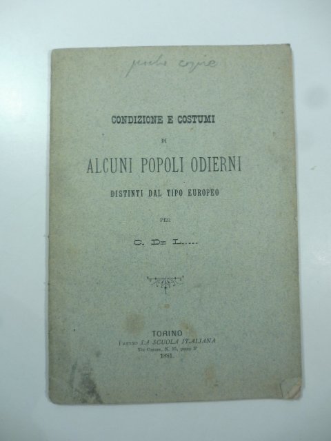 Condizioni e costumi di alcuni popoli odierni distinti dal tipo …
