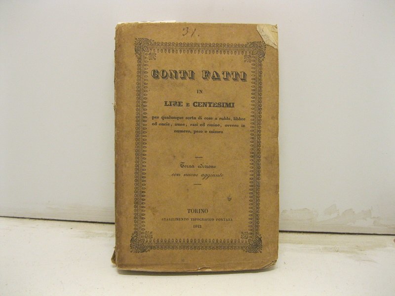 CONTI FATTI in lire e centesimi per qualunque sorta di …
