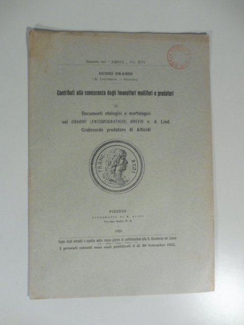Contributi alla conoscenza degli imenotteri melliferi e predatori. Documenti etologici …
