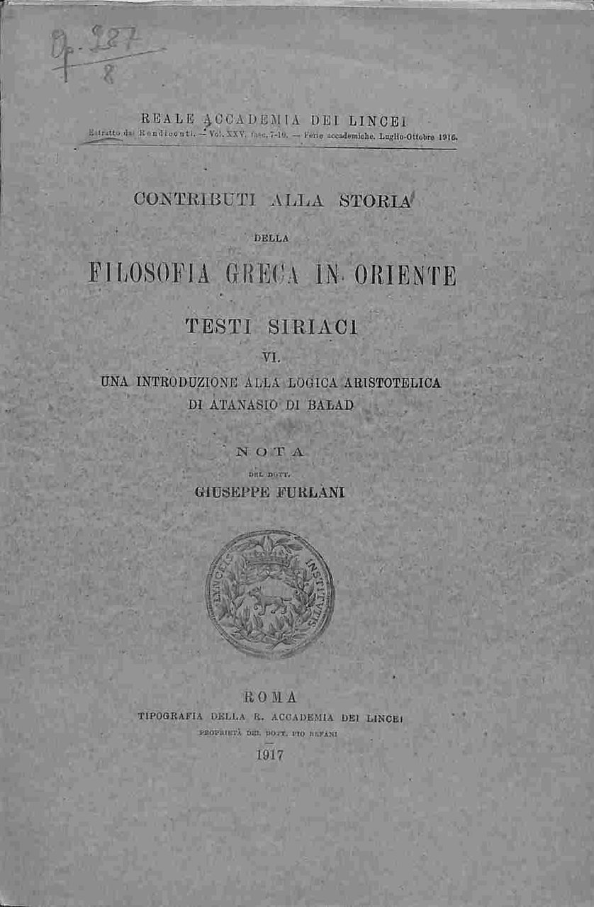 Contributi alla storia della filosofia greca in Oriente. Testi siriaci. …