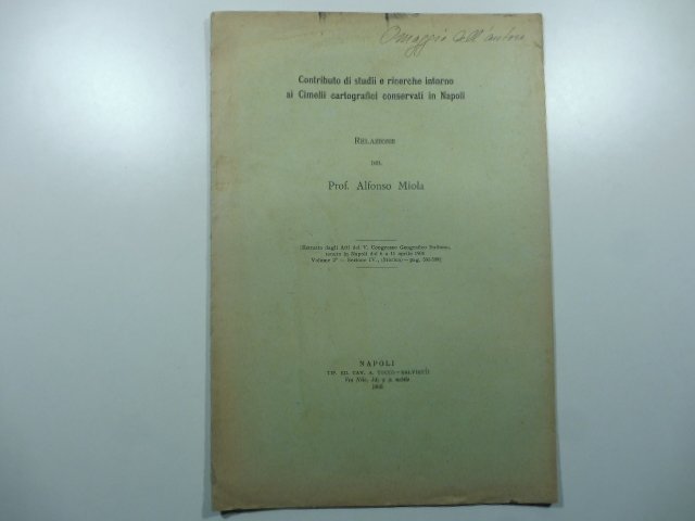 Contributi di studii e ricerche intorno ai Cimelii cartografici conservati …