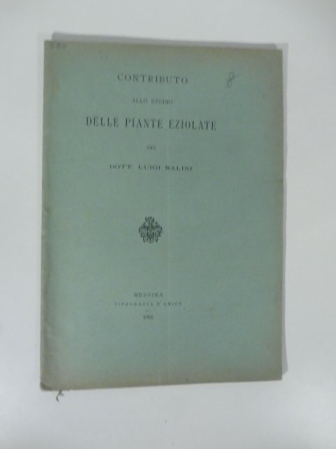 Contributo allo studio delle piante eziolate