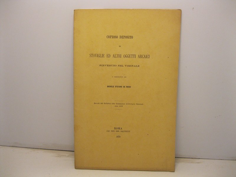 Copioso deposito di stoviglie ed altri oggetti arcaici rinvenuto nel …