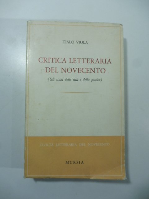 Critica letteraria del novecento (gli studi dello stile e della …