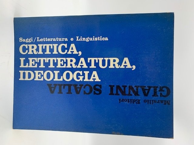 Critica, letteratura, ideologia 1958-1963